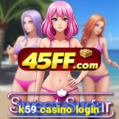 k59 casino login